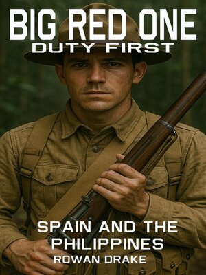 cover image of Big Red One, Spain and the Philippines